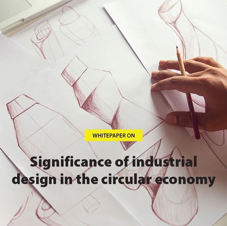 Significance of industrial design in the circular economy