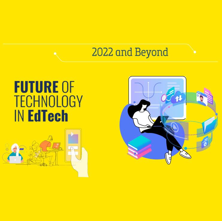 Future of Technology in EdTech 2022