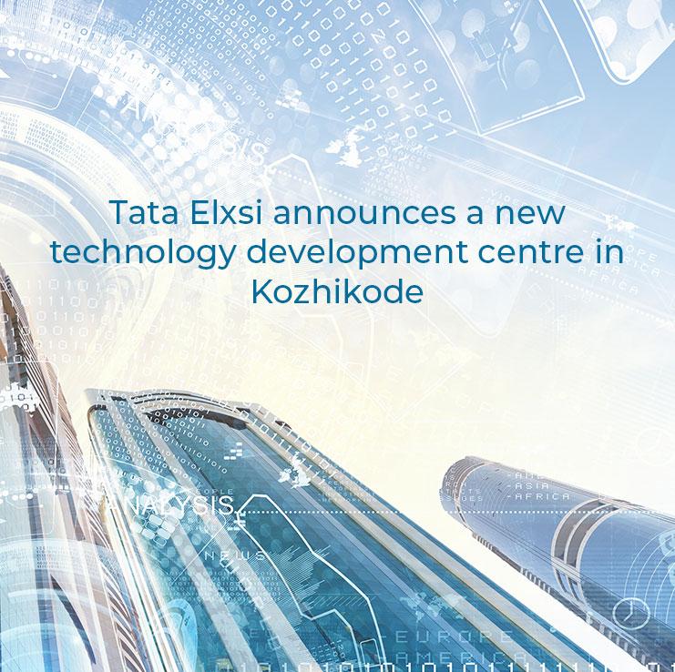 Tata Elxsi announces a new technology development centre in Kozhikode
