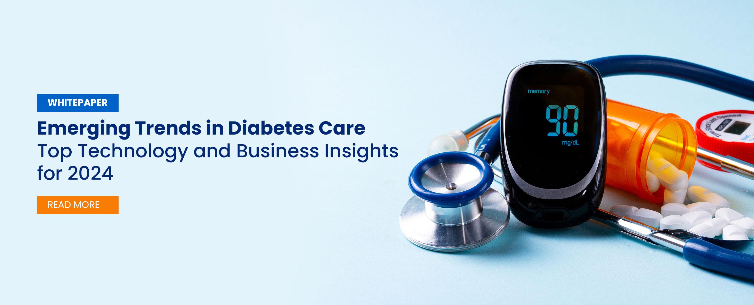 Emerging Trends in Diabetes CareTop Technology and Business Insights for 2024