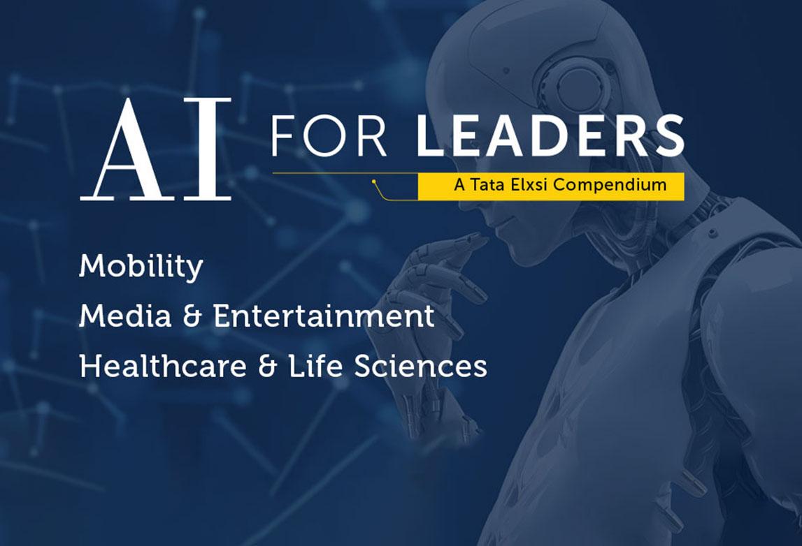 AI for Leaders - A Tata Elxsi Compendium