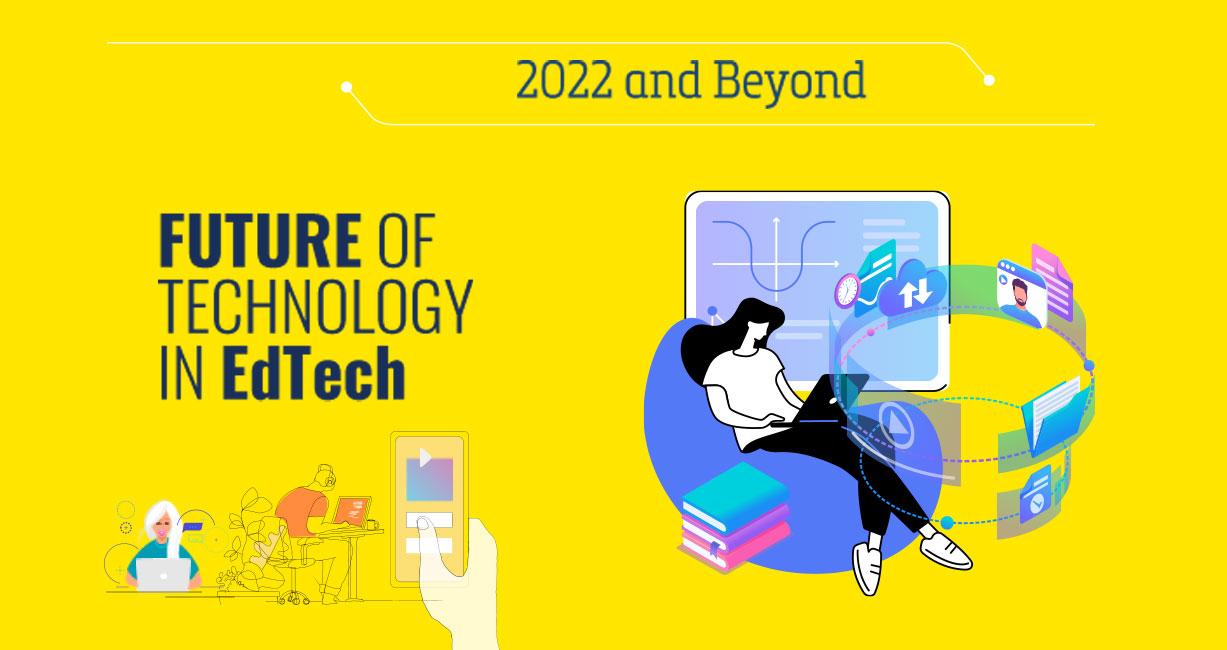 Future of  Technology in EdTech