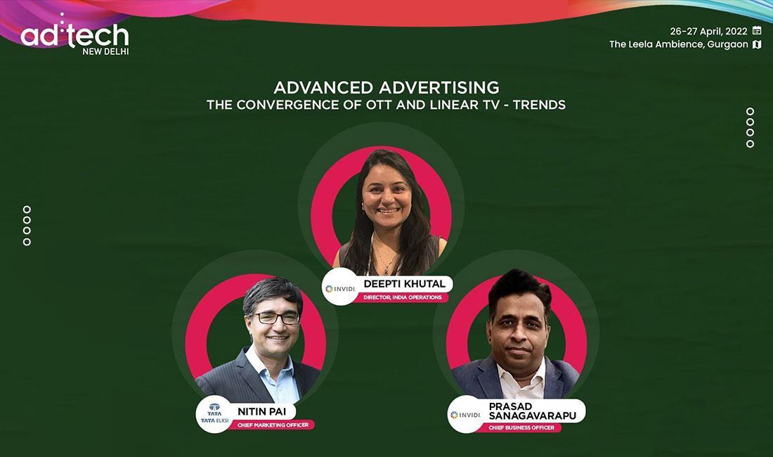 Advanced Advertising : The Convergence of OTT & Linear TV Trends : A Panel Discussion